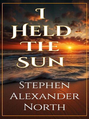 I Held the Sun - ebook